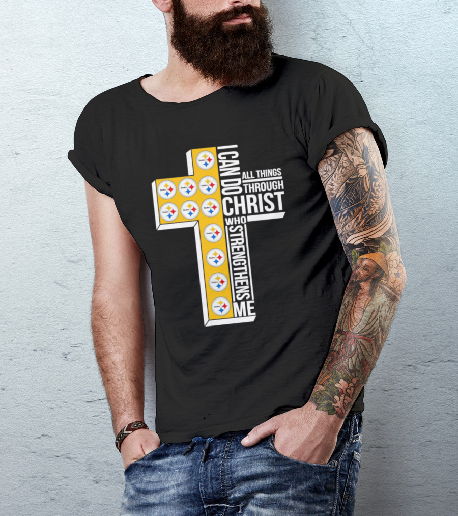 Pittsburgh Steelers I Can Do All Things Through Christ Who Strengthens Me Cross T-Shirt