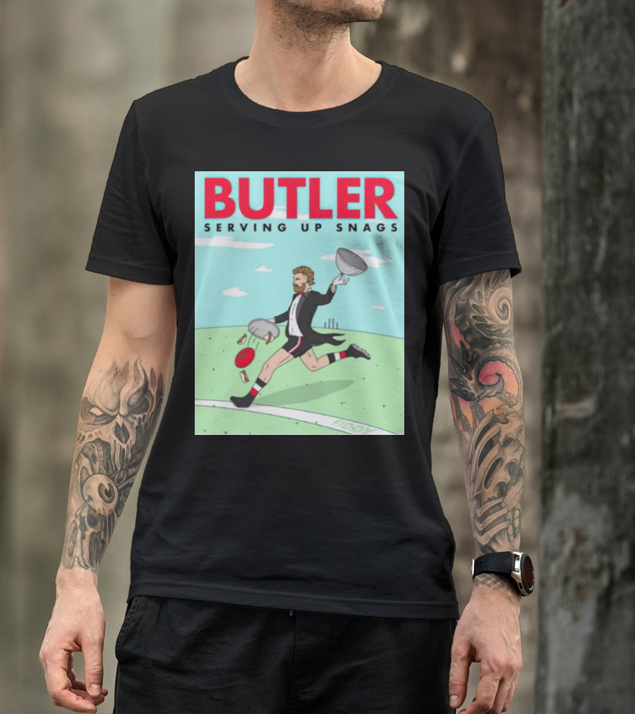 BUTLER SERVING UP SNAGS AFL FOOTBALL TUXEDO T-Shirt