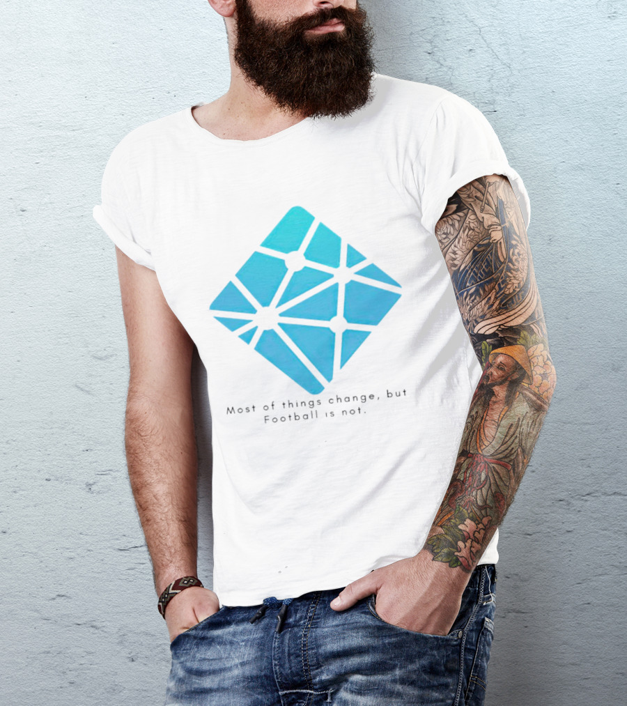 Most Of Things Change But Football Is Not Blue Diamond T-Shirt