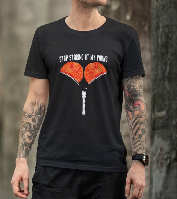 Stop Staring At My Yarns With Knitted Zipper T-Shirt