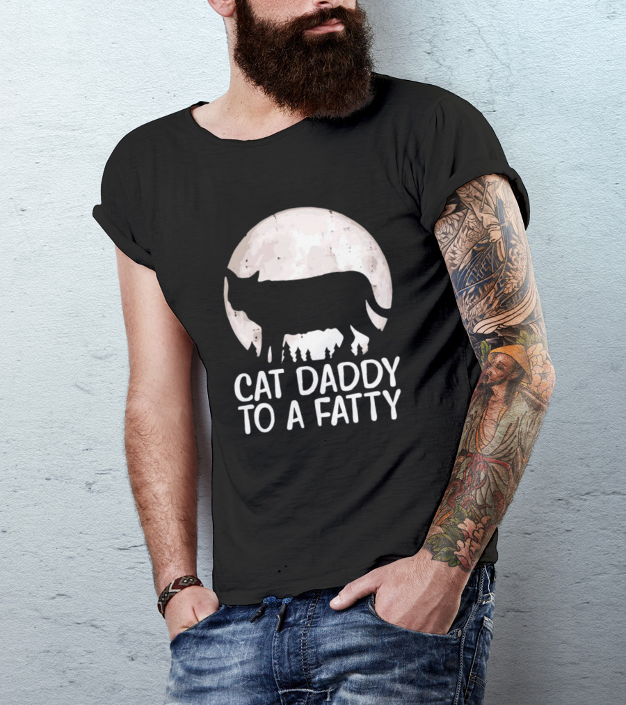 Cat Daddy To A Fatty Moon Silhouette Forest Scene T-Shirt