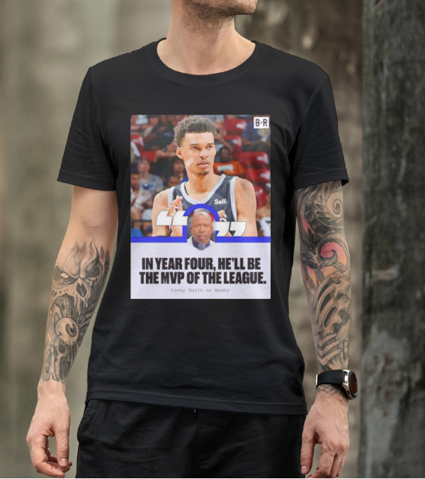 Kenny Smith On Wemby In Year Four He’ll Be The MVP Of The League T-Shirt