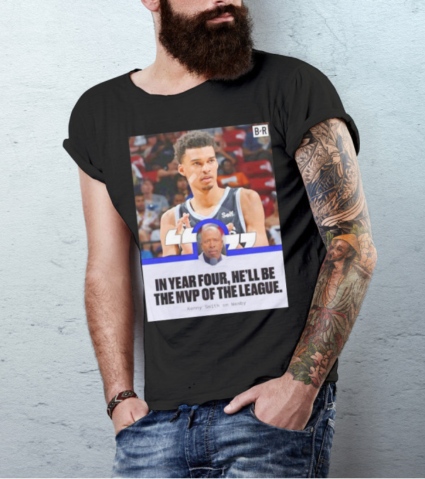 Kenny Smith On Wemby In Year Four He’ll Be The MVP Of The League T-Shirt