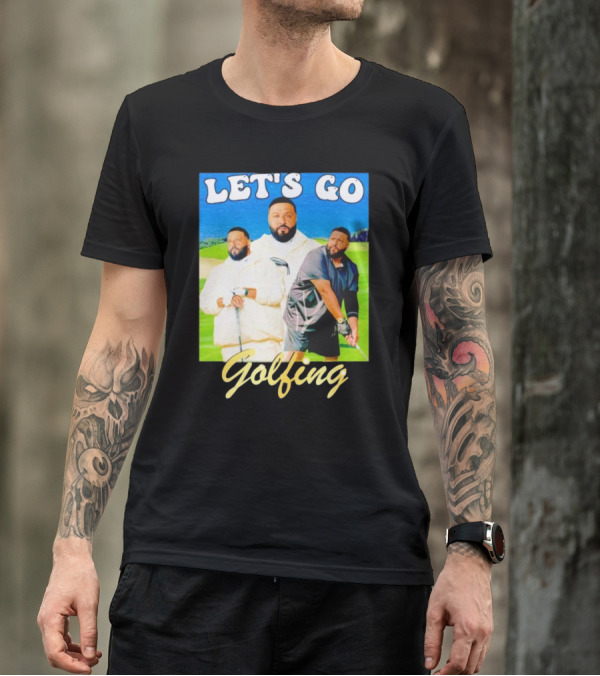 LET'S GO GOLFING DJ KHALED MEN'S T-Shirt