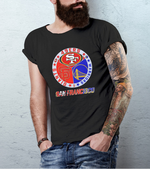 San Francisco 49ers Giants Warriors T-Shirt