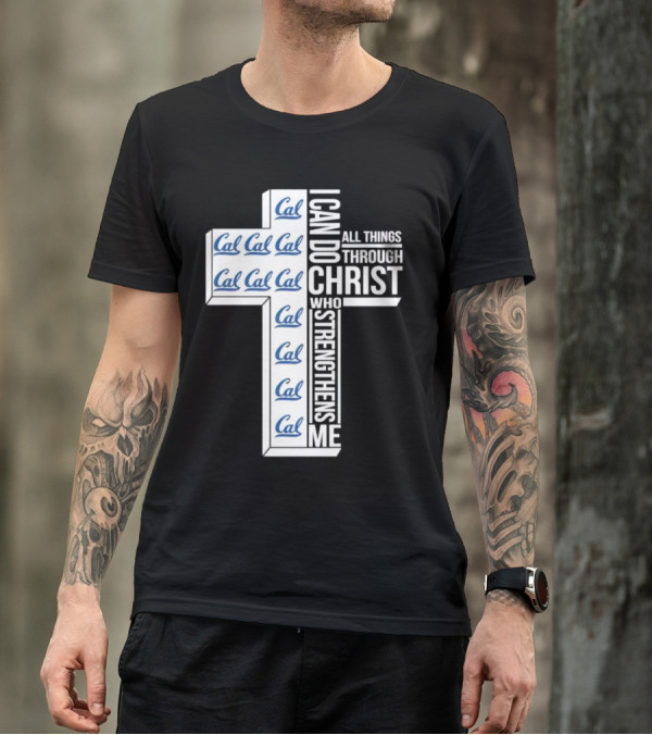 California Golden Bears Cal I Can Do All Things Through Christ Who Strengthens Me T-Shirt
