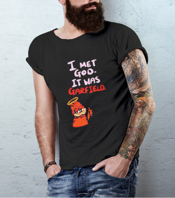 I Met God It Was Garfield Angelic Garfield Image T-Shirt