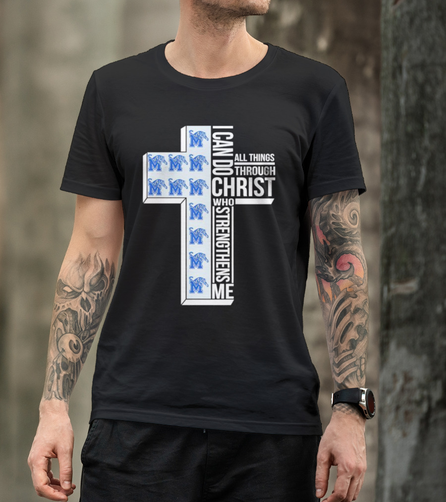 Memphis Tigers I Can Do All Things Through Christ Who Strengthens Me Cross T-Shirt