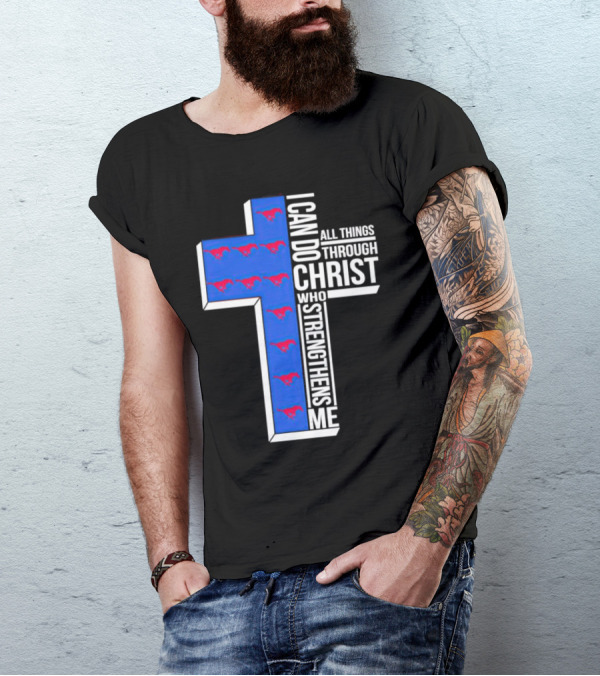 SMU Mustangs I Can Do All Things Through Christ Who Strengthens Me Cross T-Shirt