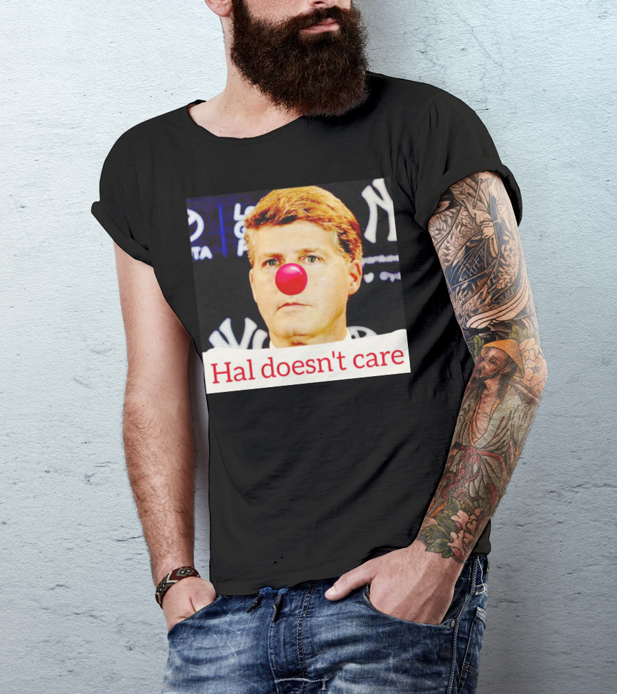 Hal Doesn't Care Red Nose Yankees T-Shirt