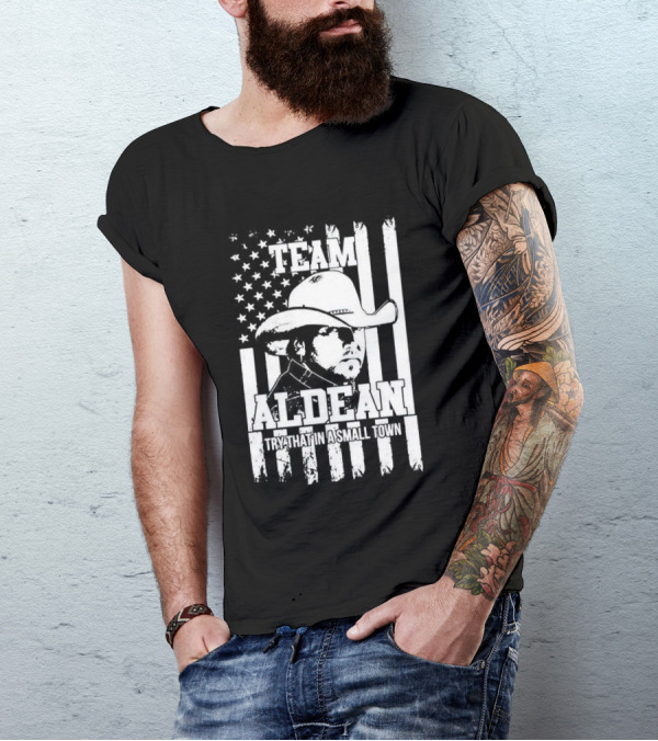 Team Aldean Try That In A Small Town American Flag Cowboy Hat T-Shirt