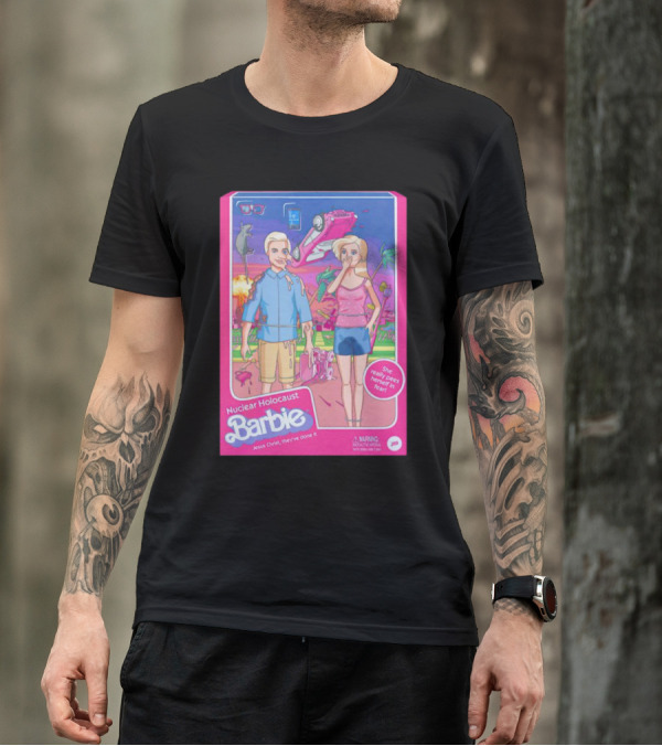 Nuclear Holocaust Barbie Jesus Christ They've Done It Pink Warning T-Shirt
