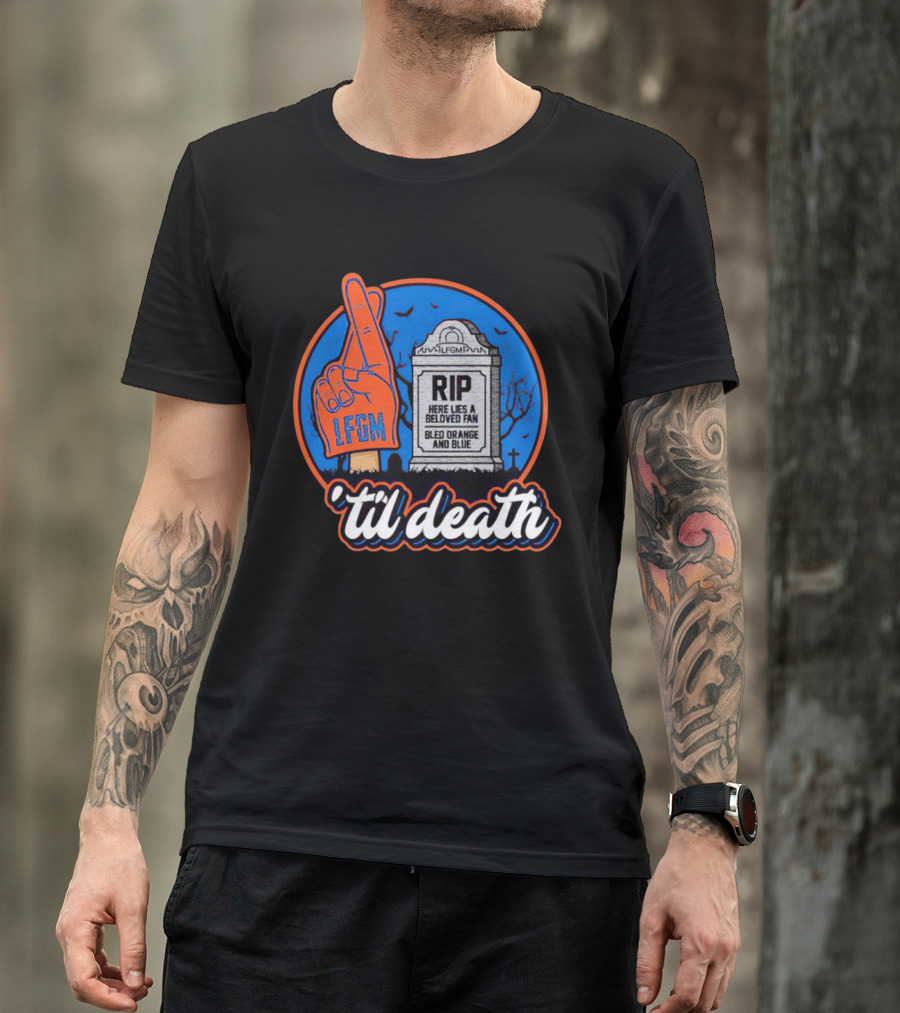 New York Mets LFGM RIP Here Lies A Beloved Fan Bled Orange And Blue 'Til Death T-Shirt