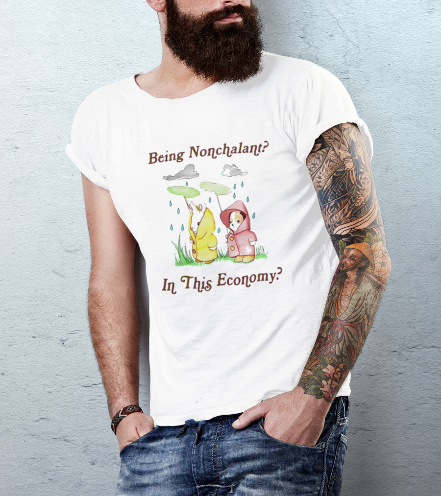 Being Nonchalant In This Economy With Raindrop Penguins And Clouds T-Shirt