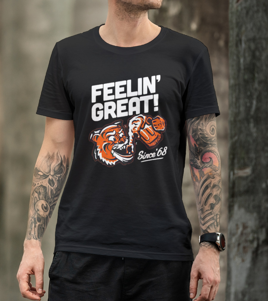 Feelin’ Great Tiger Drinking Since ’68 T-Shirt