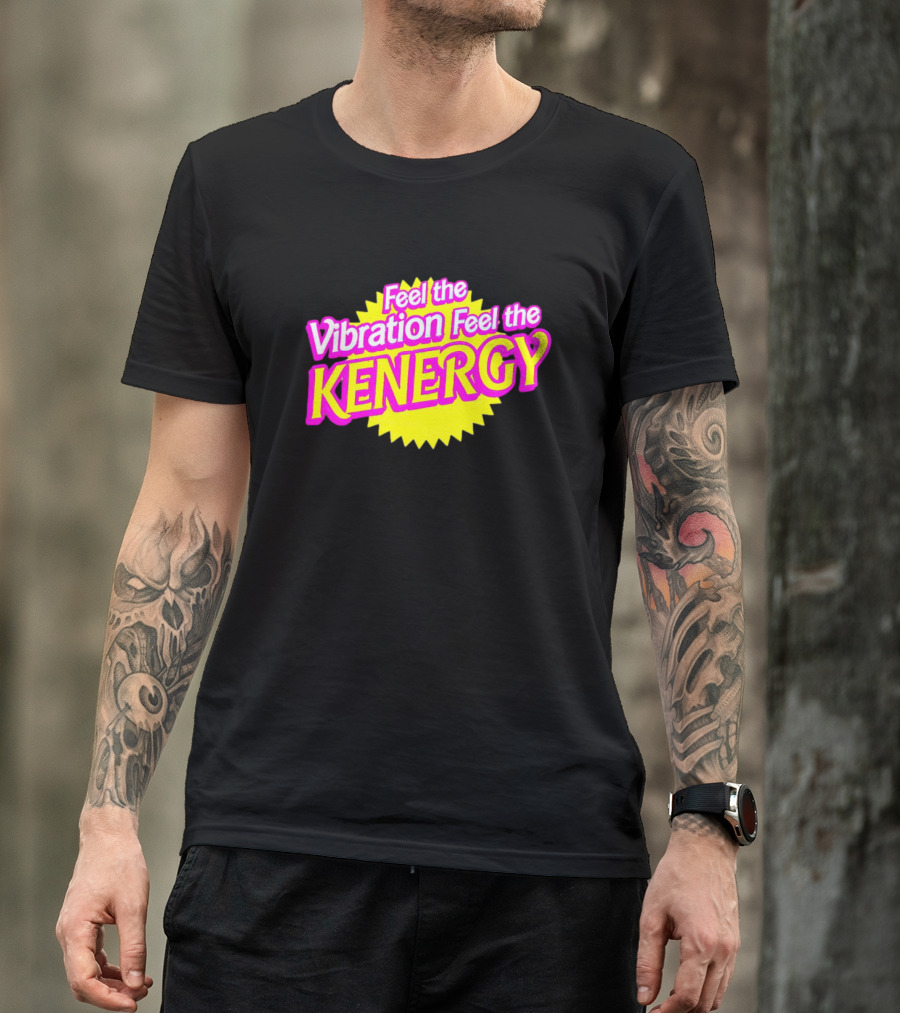 Feel The Vibration Feel The Kenergy Bright Pink And Yellow Burst Text T-Shirt