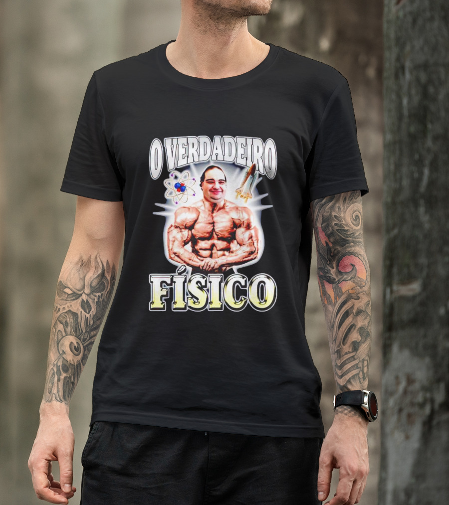 O Verdadeiro Físico Musculoso Com Átomo E Foguete T-Shirt
