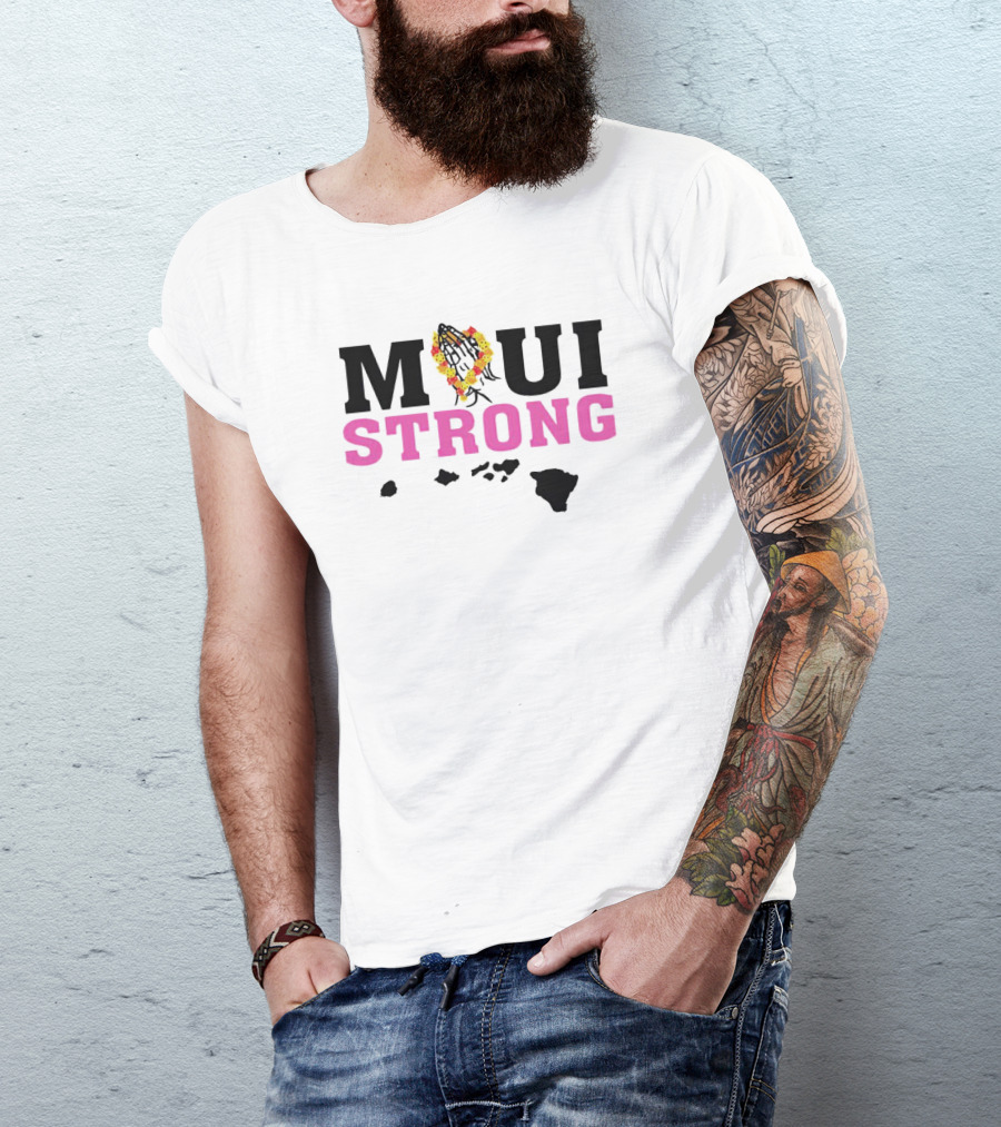 Maui Strong With Praying Hands And Lei Over Hawaiian Islands T-Shirt