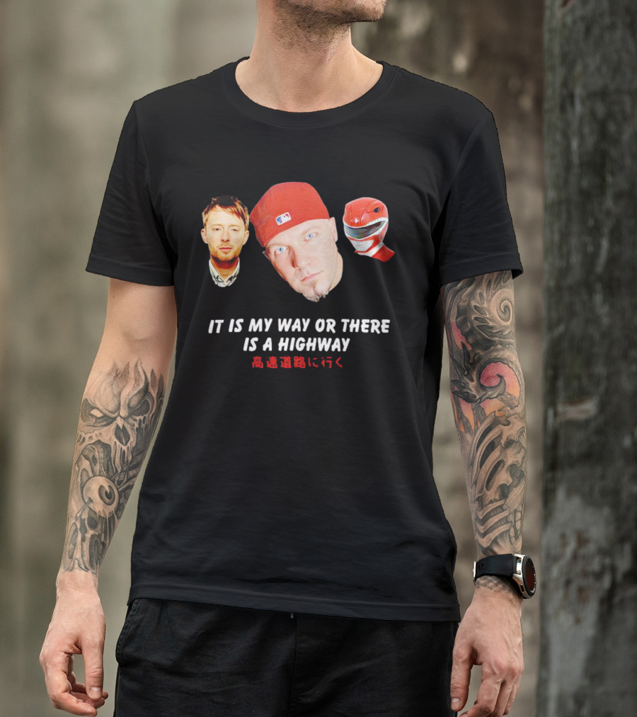 It Is My Way Or There Is A Highway 高速道路に行く T-Shirt