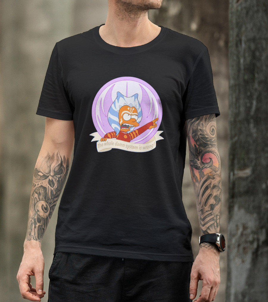 Ahsoka Tano Style Bart Simpson Parody Padawan The Whole Damn System Is Wrong T-Shirt