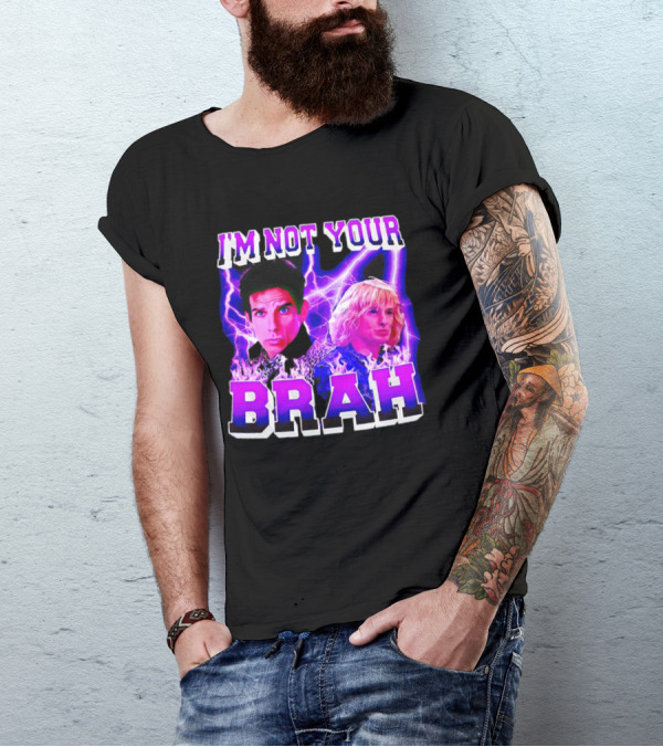 I'm Not Your Brah Zoolander Movie Derek Hansel Lightning T-Shirt
