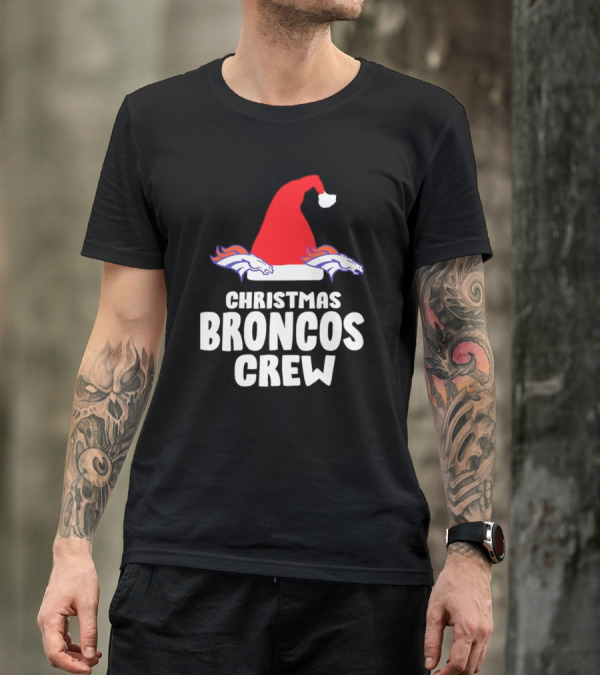 Christmas Broncos Crew Santa Hat T-Shirt