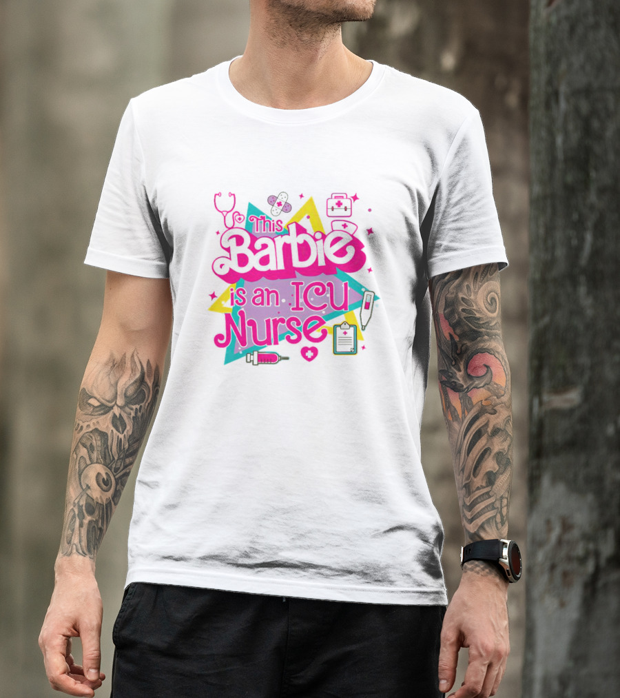 This Barbie Is An ICU Nurse Stethoscope Heartbeat Stars Medical Icons T-Shirt