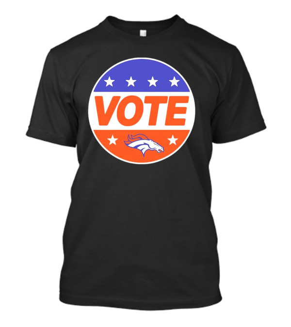 Vote Denver Broncos Team Logo Stars T-Shirt