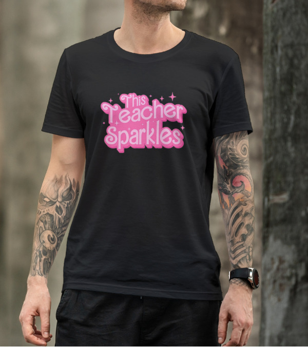 Barbie This Teacher Sparkles Pink T-Shirt