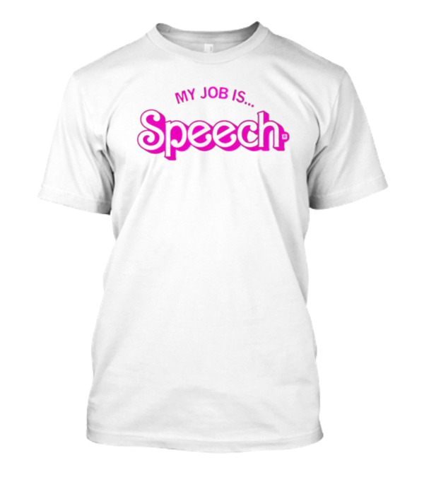 Barbie My Job Is Speech Pink T-Shirt