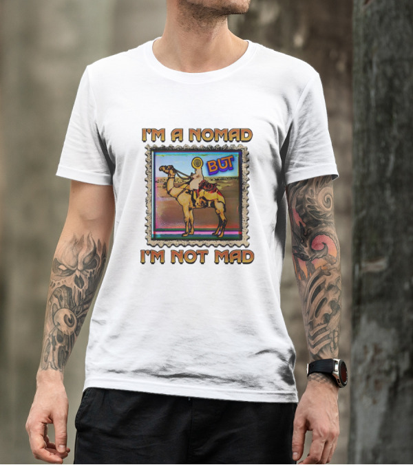 I'M A NOMAD BUT I'M NOT MAD Camel Stamp T-Shirt