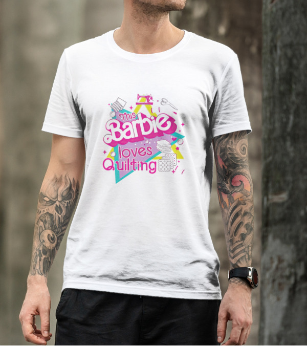 This Barbie Loves Quilting T-Shirt