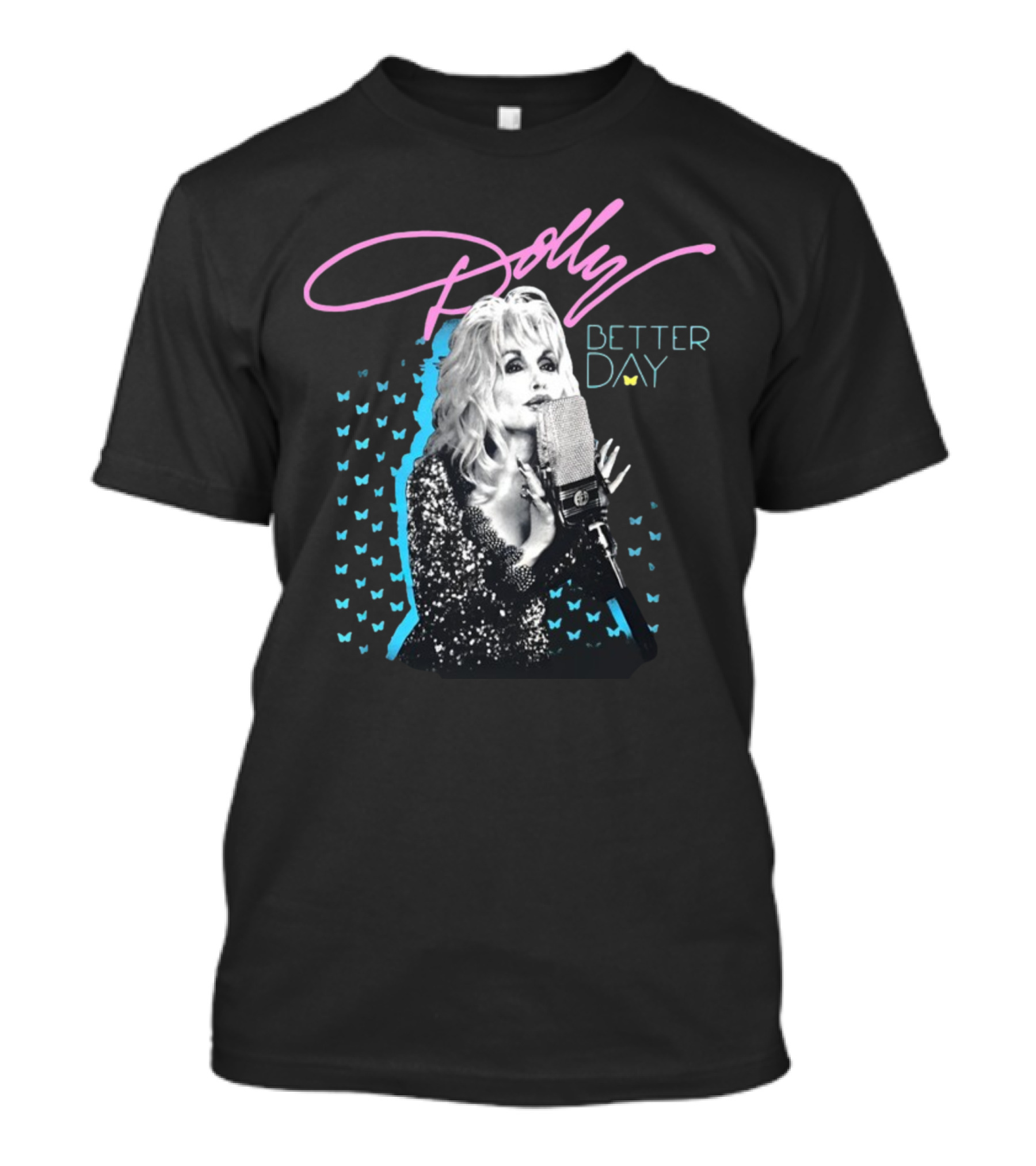 Trent Crimm Dolly Parton Better Day T-Shirt