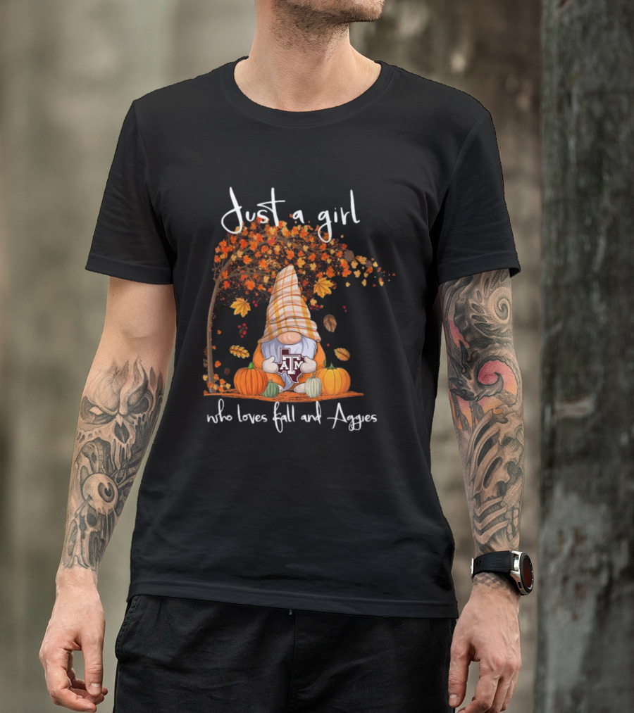 Just A Girl Who Loves Fall And Texas A&M Aggies Gnome T-Shirt
