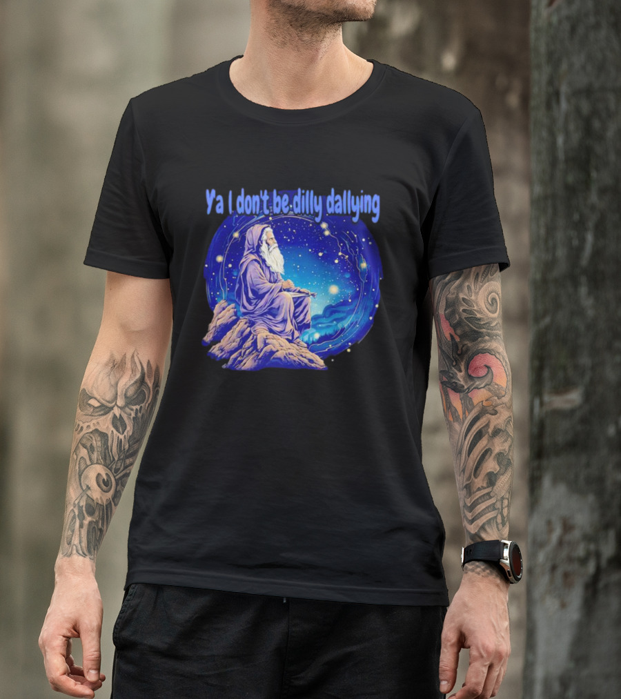Wizard Ya I Don't Be Dilly Dallying Celestial Scene T-Shirt