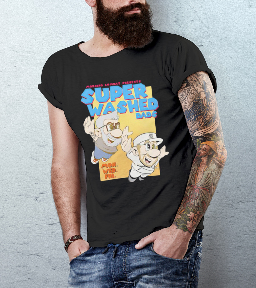 Morning Kombat Presents Super Washed Dads Mon Wed Fri T-Shirt