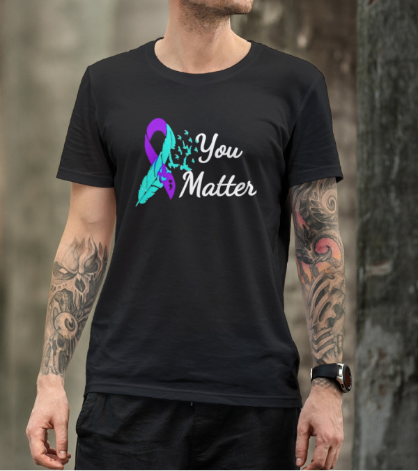 You Matter Suicide Prevention Purple Teal Ribbon Feather And Birds T-Shirt