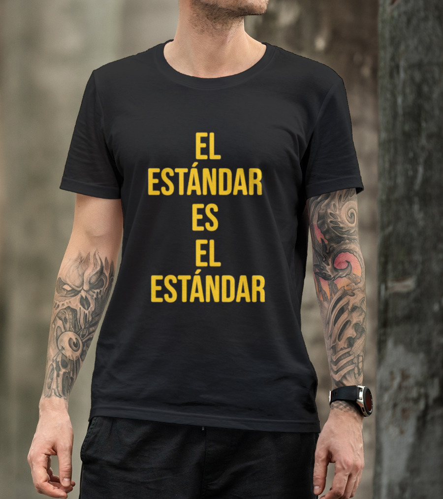 El Estándar Es El Estándar Steelers Football Coach Catchphrase T-Shirt