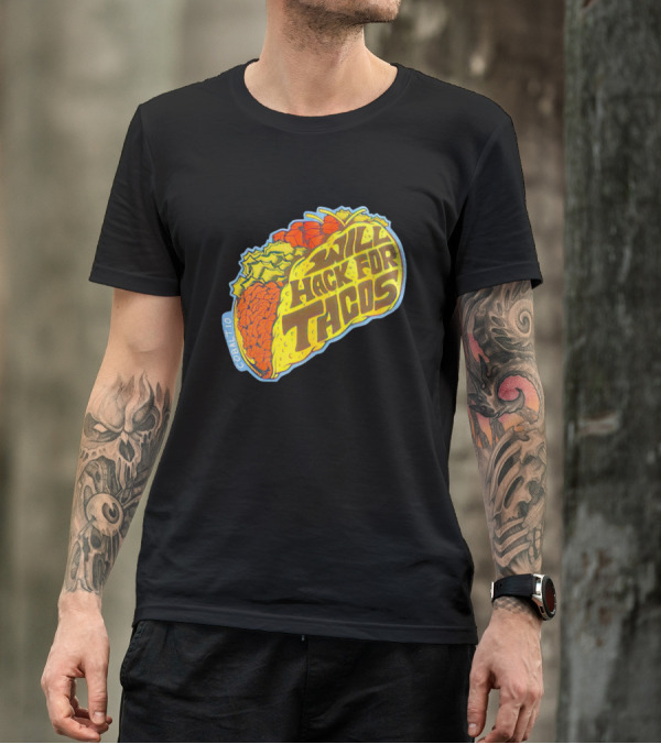 WILL HACK FOR TACOS COBALT10 T-Shirt