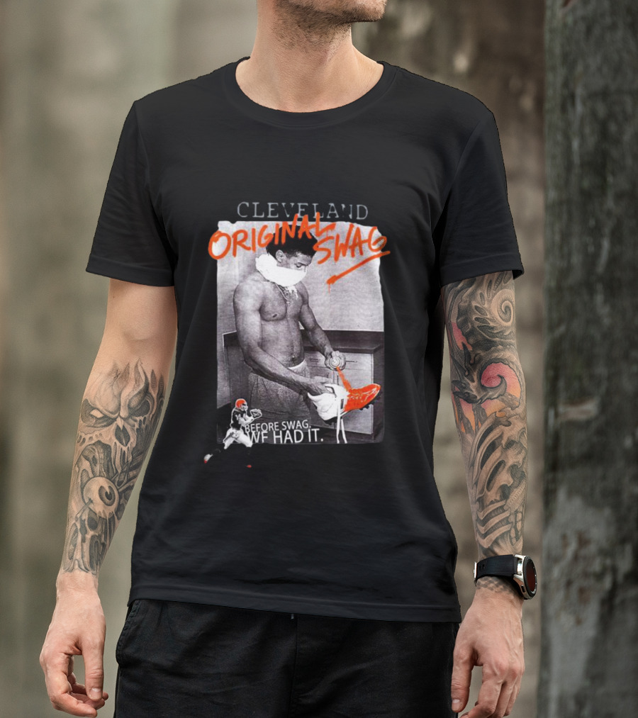 Cleveland Original Swag Before Swag We Had It T-Shirt