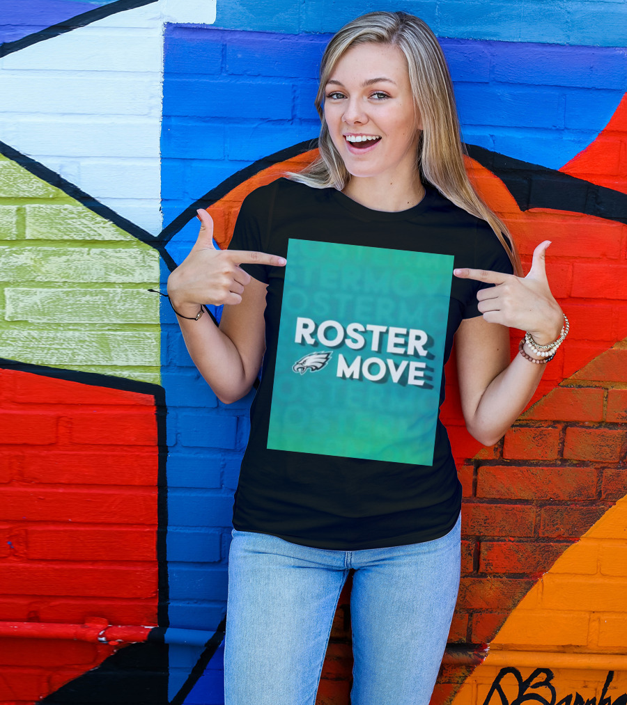 Philadelphia Eagles Roster Move T-Shirt