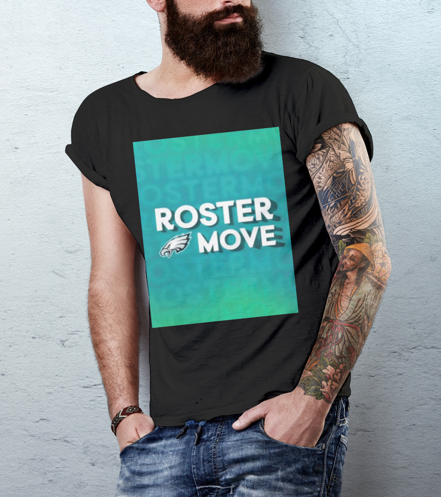 Philadelphia Eagles Roster Move T-Shirt