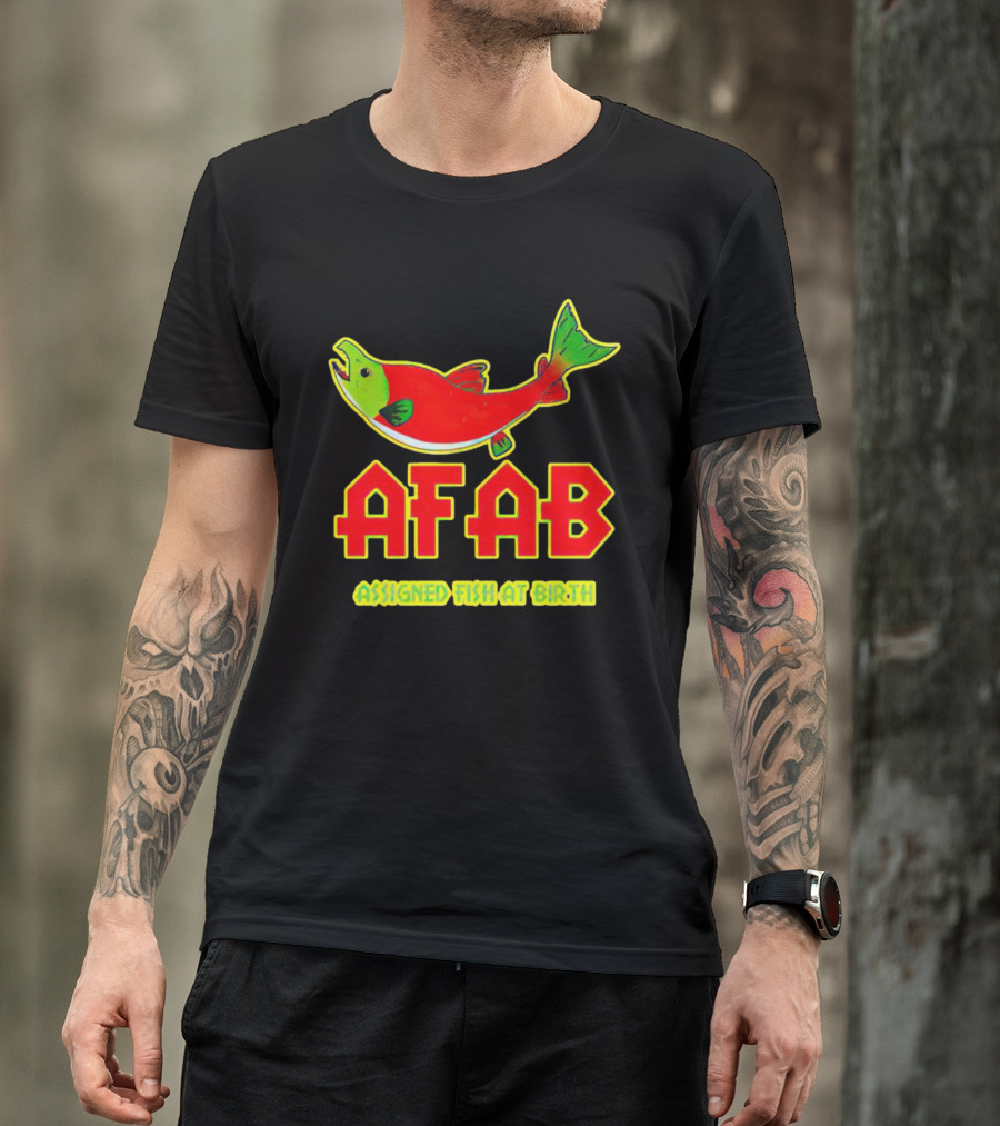 AFAB Assigned Fish At Birth Salmon T-Shirt