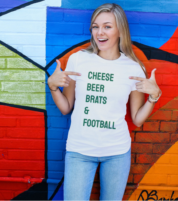 Cheese Beer Brats And Football Lovers Perfect Game Day Snack Combo T-Shirt