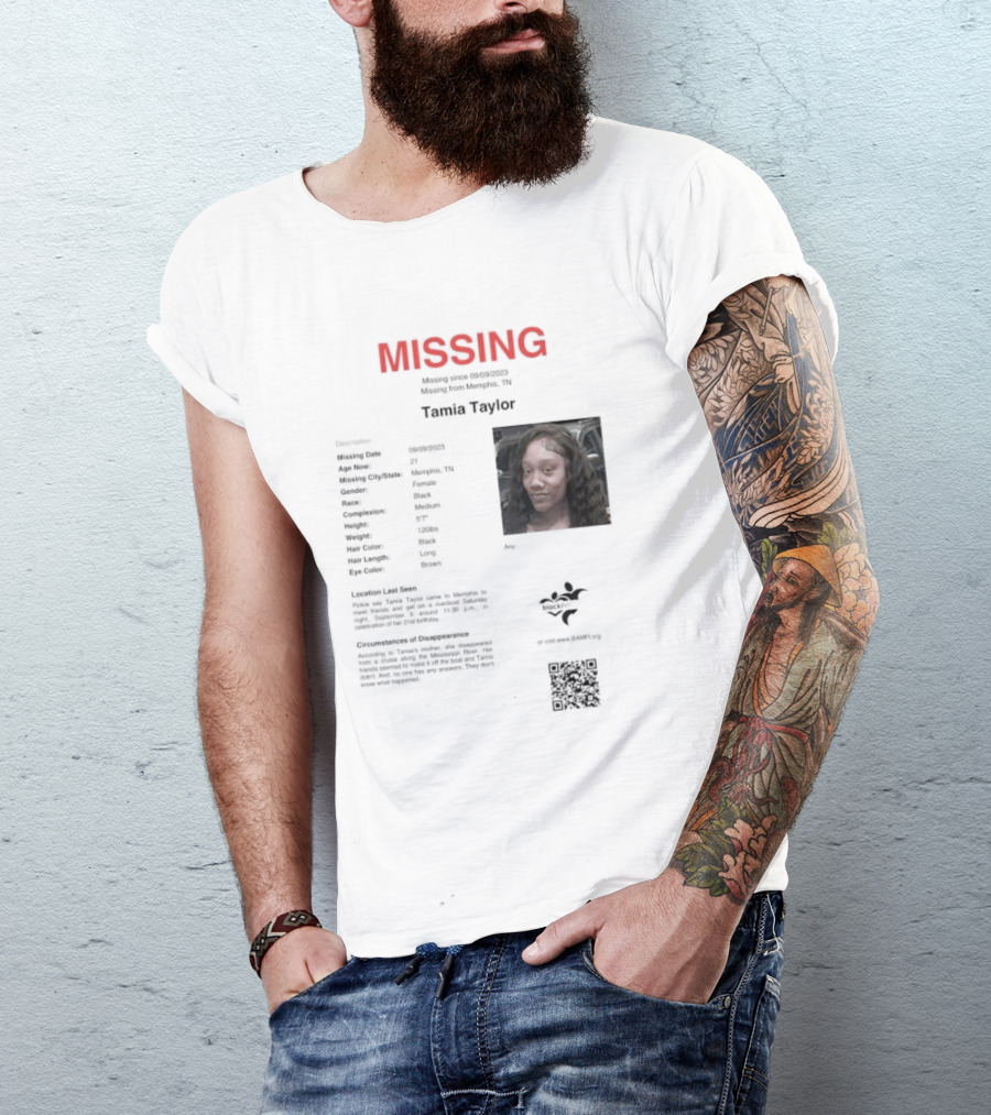 MISSING Tamia Taylor Memphis TN Qr.tips/save.tamia.taylor T-Shirt