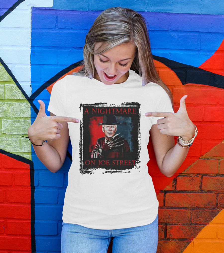 Joe Biden As Freddy Krueger A Nightmare On Joe Street T-Shirt