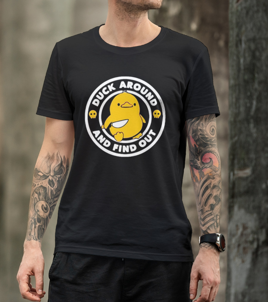 Duck Around And Find Out Cute Yellow Duck With Skulls T-Shirt