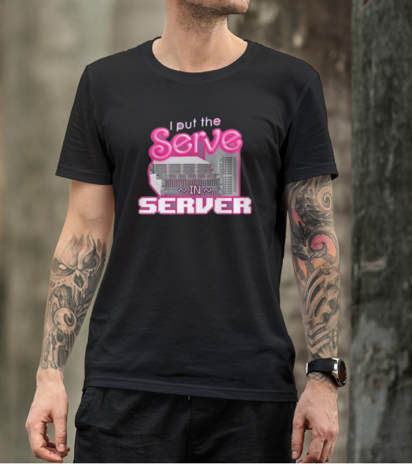 I Put The Serve In Server Computer Science Retro Tech Joke T-Shirt