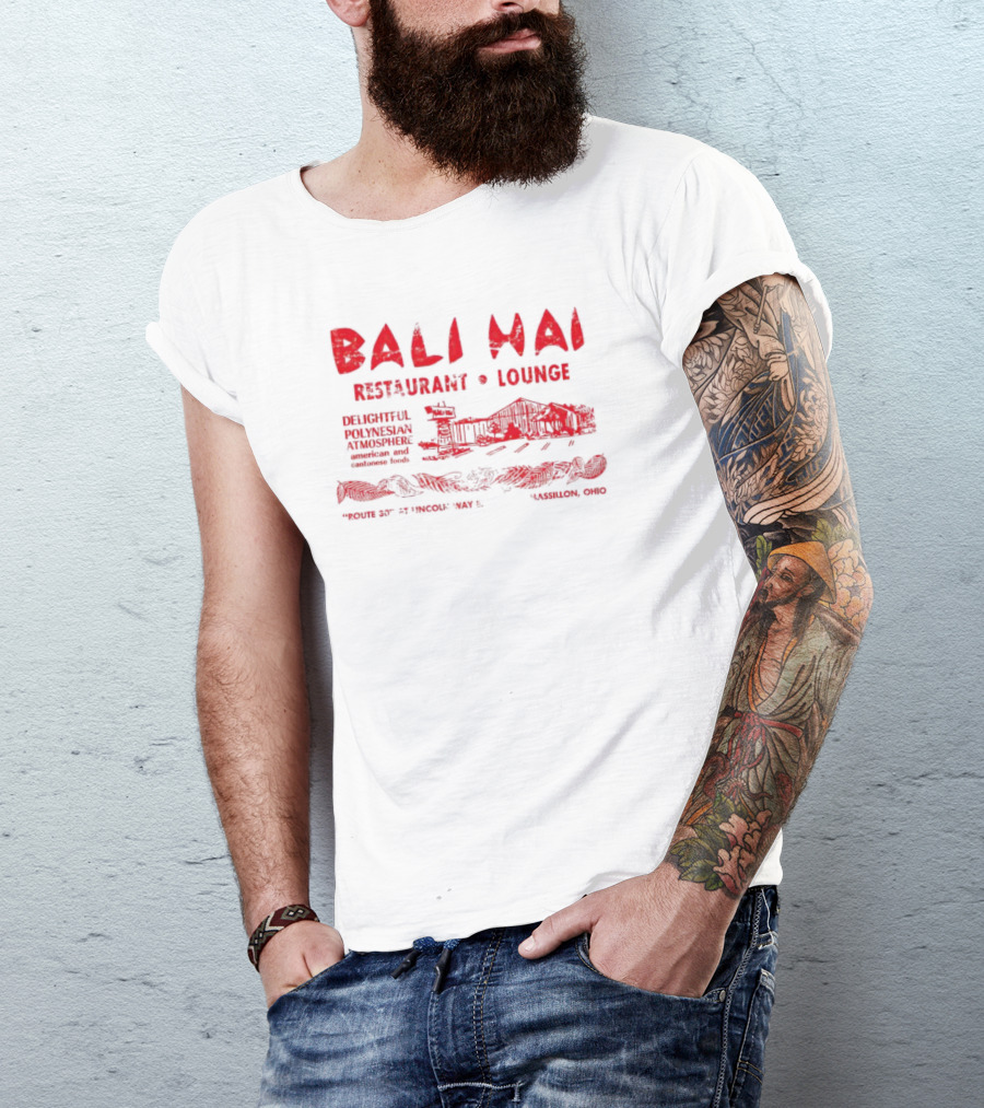 Bali Hai Restaurant Lounge Delightful Polynesian Atmosphere Route 37 Lincoln Way Massillon Ohio T-Shirt