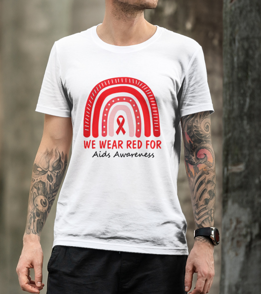 We Wear Red For AIDS Awareness Red Ribbon T-Shirt